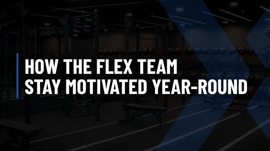 How the Flex Team Stay Motivated Year-Round