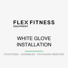 White Glove Installation — positioned, assembled, packaging removed